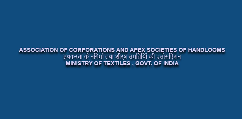 ASSOCIATION OF CORPORATIONS AND APEX SOCIETIES OF HANDLOOMS